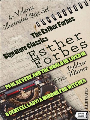 cover image of The Esther Forbes Signature Classics (4-Volume Illustrated Box Set). Illustrated